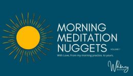 Whitney Bishop Morning Meditation Nuggets